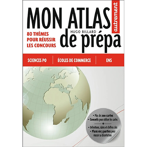 Mon atlas de prépa : sciences po, écoles de commerce, ENS : 80 thèmes pour réussir les concours · Occasion