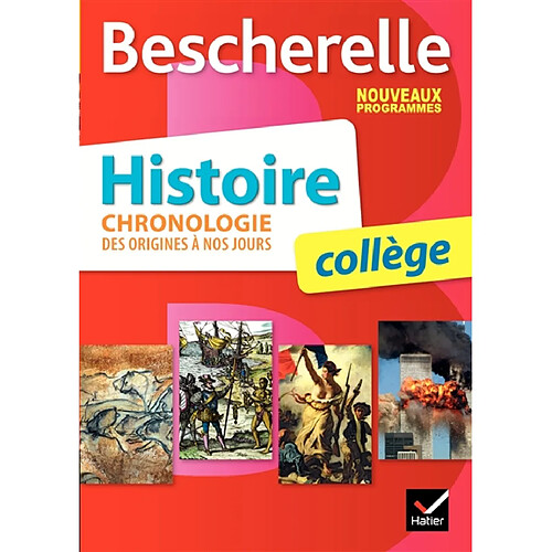 Histoire, chronologie des origines à nos jours : collège : nouveaux programmes · Occasion