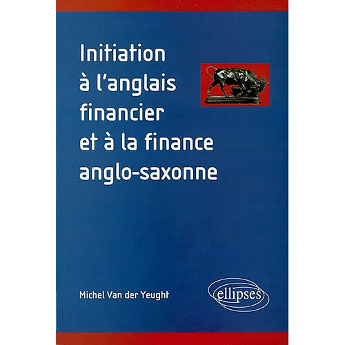 Initiation à l'anglais financier et à la finance anglo-saxonne · Occasion