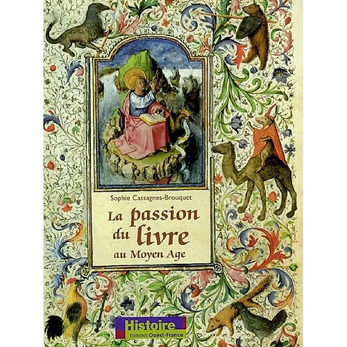 La passion du livre au Moyen Age · Occasion