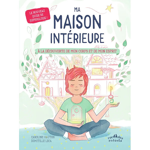 Ma maison intérieure : à la découverte de mon corps et de mon esprit · Occasion