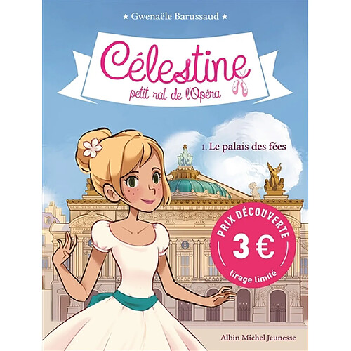 Célestine, petit rat de l'Opéra. Vol. 1. Le palais des fées · Occasion