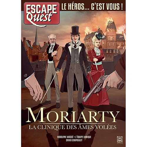 Escape quest. Moriarty : la clinique des âmes volées