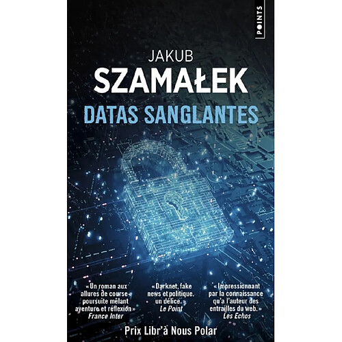 Trilogie du dark net. Vol. 2. Datas sanglantes