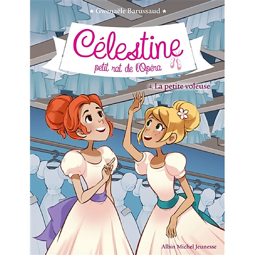 Célestine, petit rat de l'Opéra. Vol. 4. La petite voleuse · Occasion