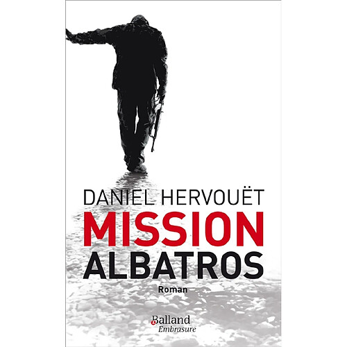 Mission Albatros : thriller · Occasion