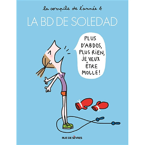 La BD de Soledad : la compile de l'année. Vol. 4 · Occasion