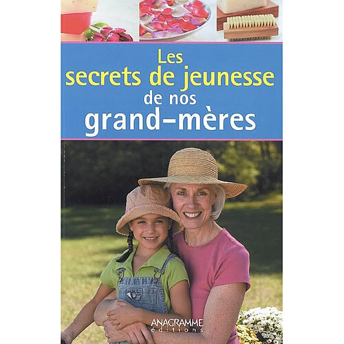Les secrets de jeunesse de nos grands-mères · Occasion