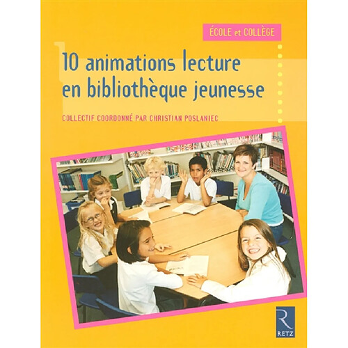 10 animations lecture en bibliothèque jeunesse · Occasion