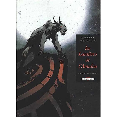 Les lumières de l'Amalou : l'intégrale · Occasion