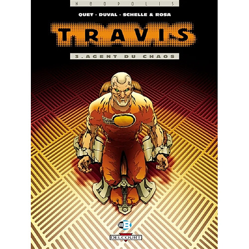 Travis. Vol. 3. Agent du chaos · Occasion