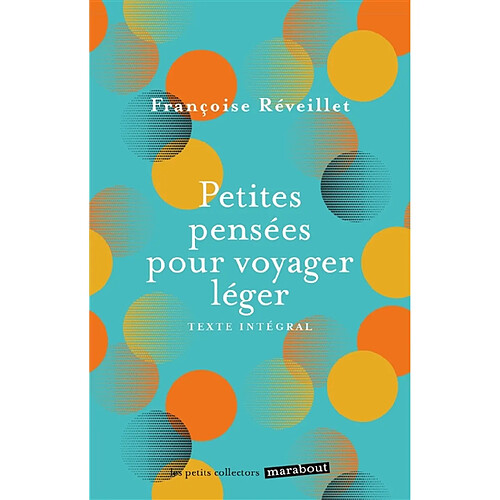 Petites pensées pour voyager léger : texte intégral · Occasion