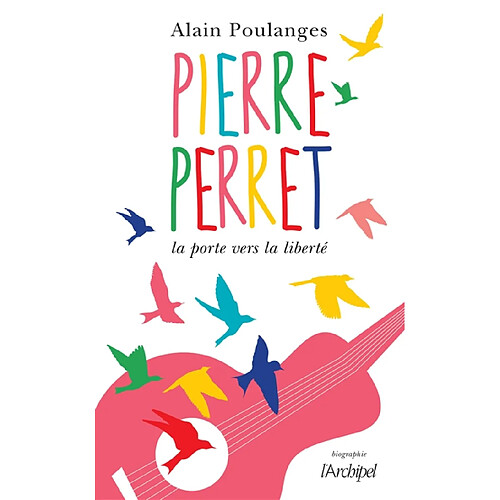Pierre Perret : la porte vers la liberté · Occasion