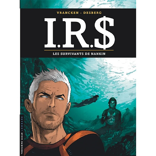 IRS. Vol. 14. Les survivants de Nankin · Occasion