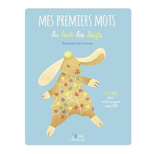 Mes premiers mots du bout des doigts : 40 signes pour communiquer avec bébé · Occasion