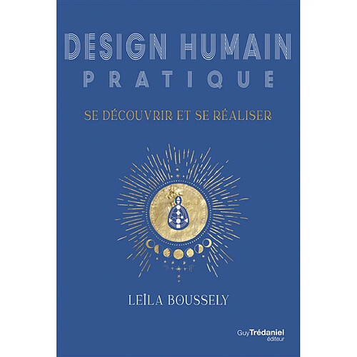 Design humain pratique : se découvrir et se réaliser · Occasion