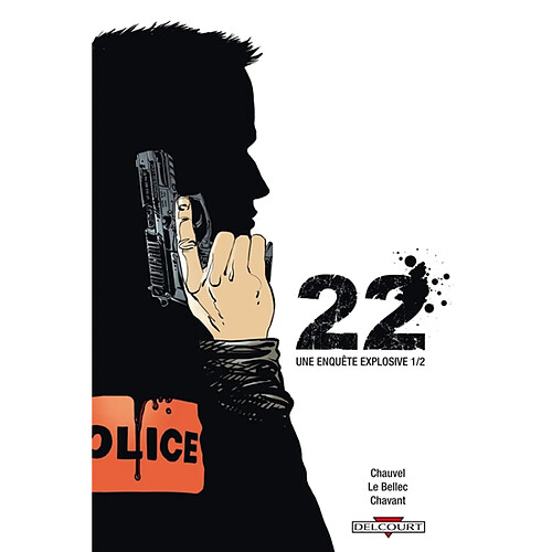 22 : une enquête explosive. Vol. 1 · Occasion