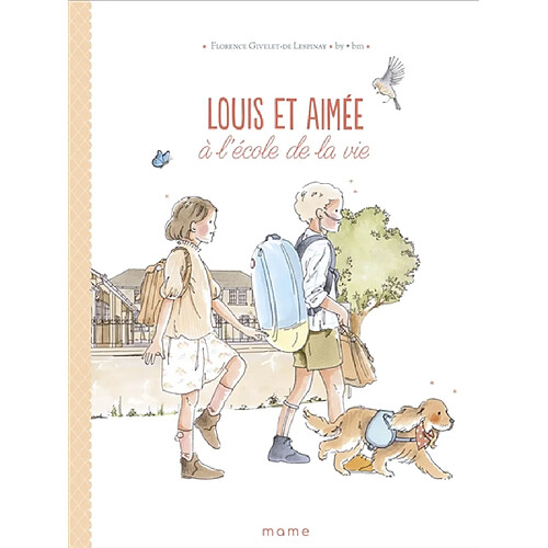 Louis et Aimée. Louis et Aimée à l'école de la vie · Occasion