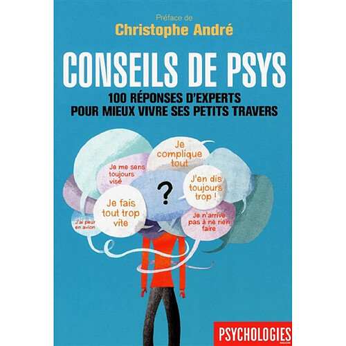 Conseils de psys : 100 réponses d'experts pour mieux vivre ses petits travers · Occasion