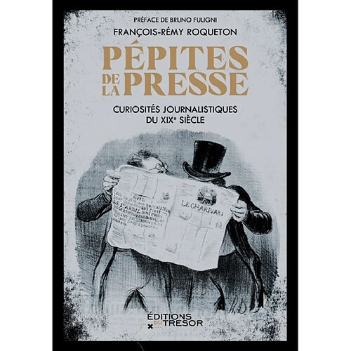 Pépites de la presse : curiosités journalistiques du XIXe siècle