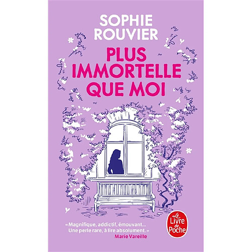 Plus immortelle que moi