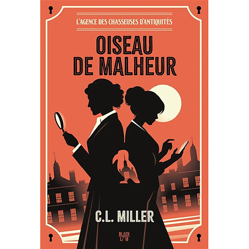 L'agence des chasseuses d'antiquités. Vol. 1. Oiseau de malheur · Occasion