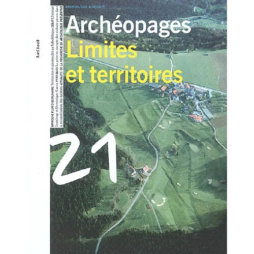 Archéopages, n° 21. Limites et territoires · Occasion