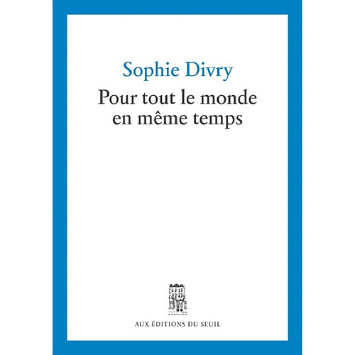 Pour tout le monde en même temps : journal avec incises amicales · Occasion