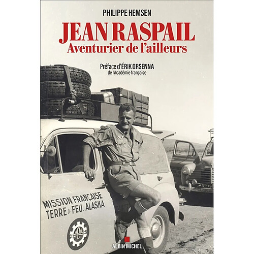 Jean Raspail : aventurier de l'ailleurs · Occasion