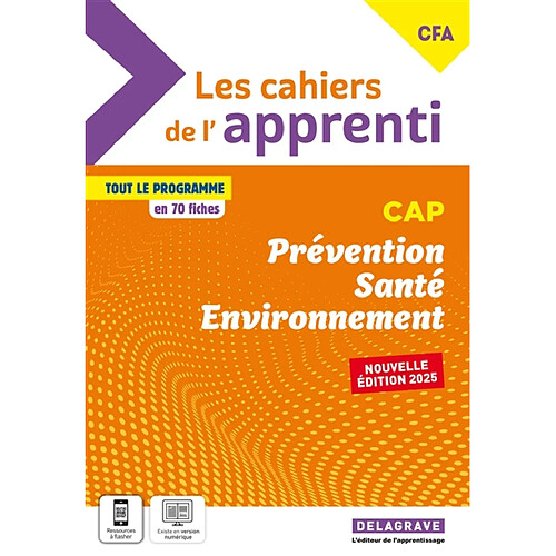 Prévention, santé, environnement, CAP, CFA : tout le programme en 70 fiches : 2025