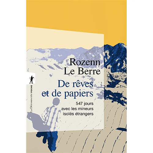 De rêves et de papiers : 547 jours avec les mineurs isolés étrangers · Occasion