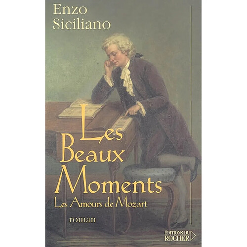Les beaux moments : les amours de Mozart · Occasion