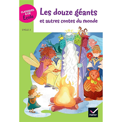 Les douze géants : et autres contes du monde : cycle 2