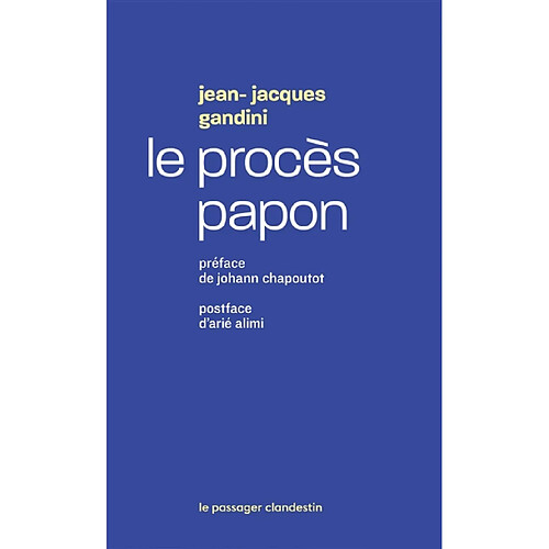 Le procès Papon : histoire d'une ignominie ordinaire au service de l'Etat