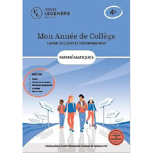 Mon année de collège : mathématiques 4e : cahier de cours et d'entraînement, conforme au programme