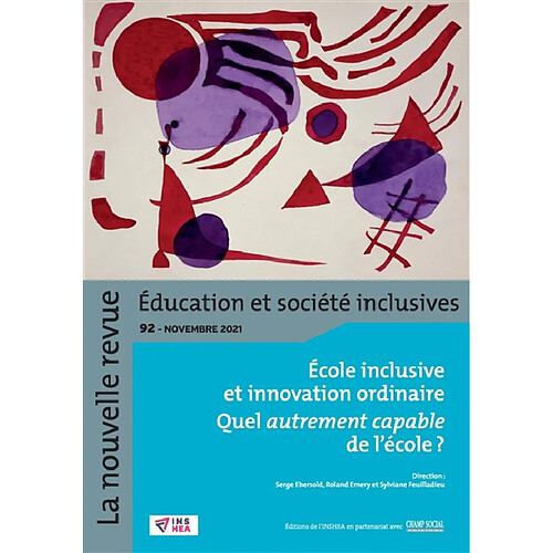 La nouvelle revue Education et société inclusives, n° 92. Ecole inclusive et innovation ordinaire : quel autrement capable de l'école ? · Occasion