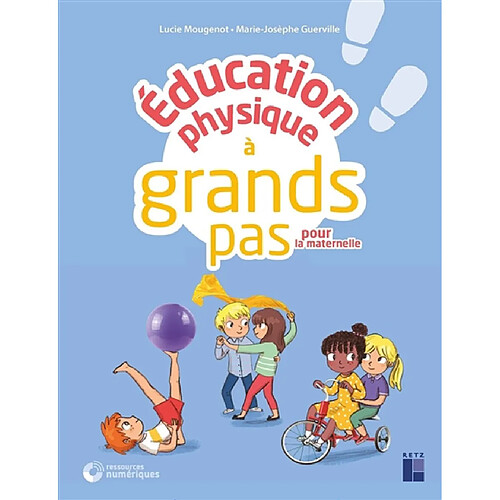 Education physique à grands pas pour la maternelle