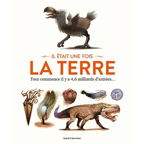 Il était une fois la Terre : tout commence il y a 4,6 milliards d'années... · Occasion