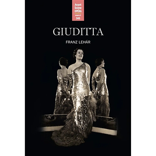 Avant-scène opéra (L'), n° 345. Giuditta