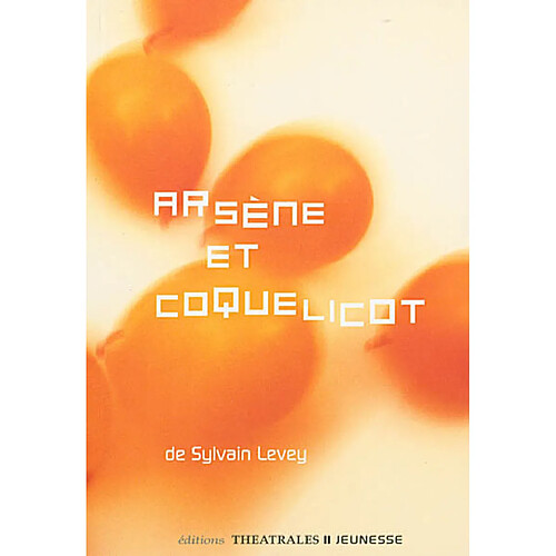 Arsène et Coquelicot · Occasion