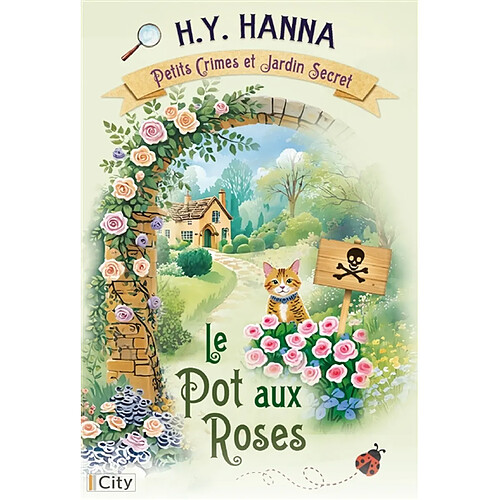 Petits crimes et jardin secret. Vol. 2. Le pot aux roses