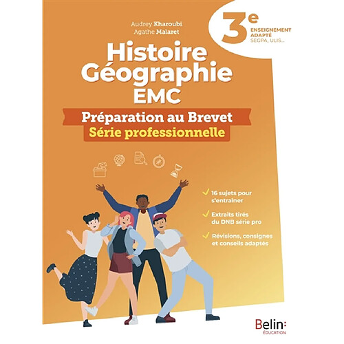 Histoire géographie, EMC 3e enseignement adapté, SEGPA, ULIS... : préparation au brevet, série professionnelle