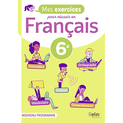 mes-exercices-pour-r-ussir-en-fran-ais-6e-nouveau-programme