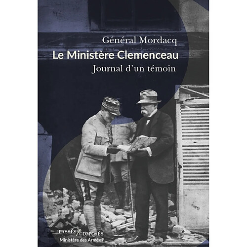 Le ministère Clemenceau : journal d'un témoin