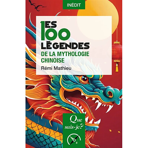 Les 100 légendes de la mythologie chinoise