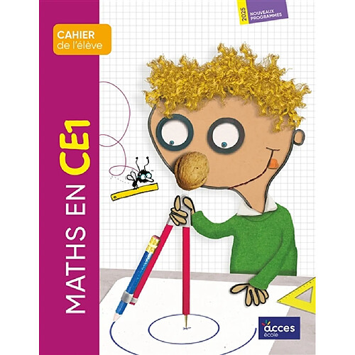 Maths en CE1 : cahier de l'élève : nouveaux programmes 2025