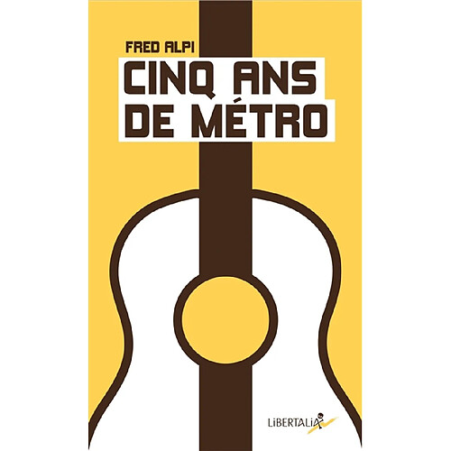 Cinq ans de métro : récit · Occasion