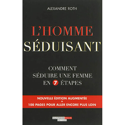 L'homme séduisant : comment séduire une femme en 7 étapes · Occasion