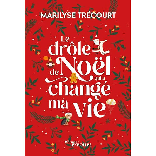 Le drôle de Noël qui a changé ma vie · Occasion