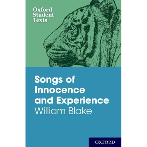 Oxford Student Texts Songs of Innocence and Experience